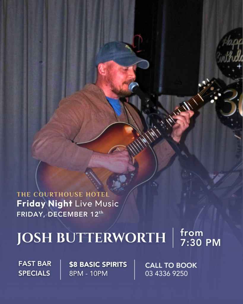 Josh Butterworth performing live with guitar at The Courthouse Hotel Smythesdale Friday Night Live Music.