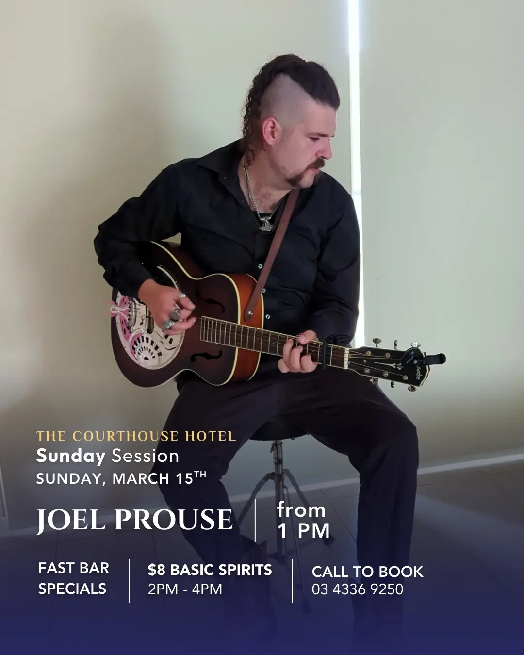 Joel Prouse performing live at The Courthouse Hotel Smythesdale Sunday Session on Sunday 15 March 2026 from 1pm with Fast Bar specials.