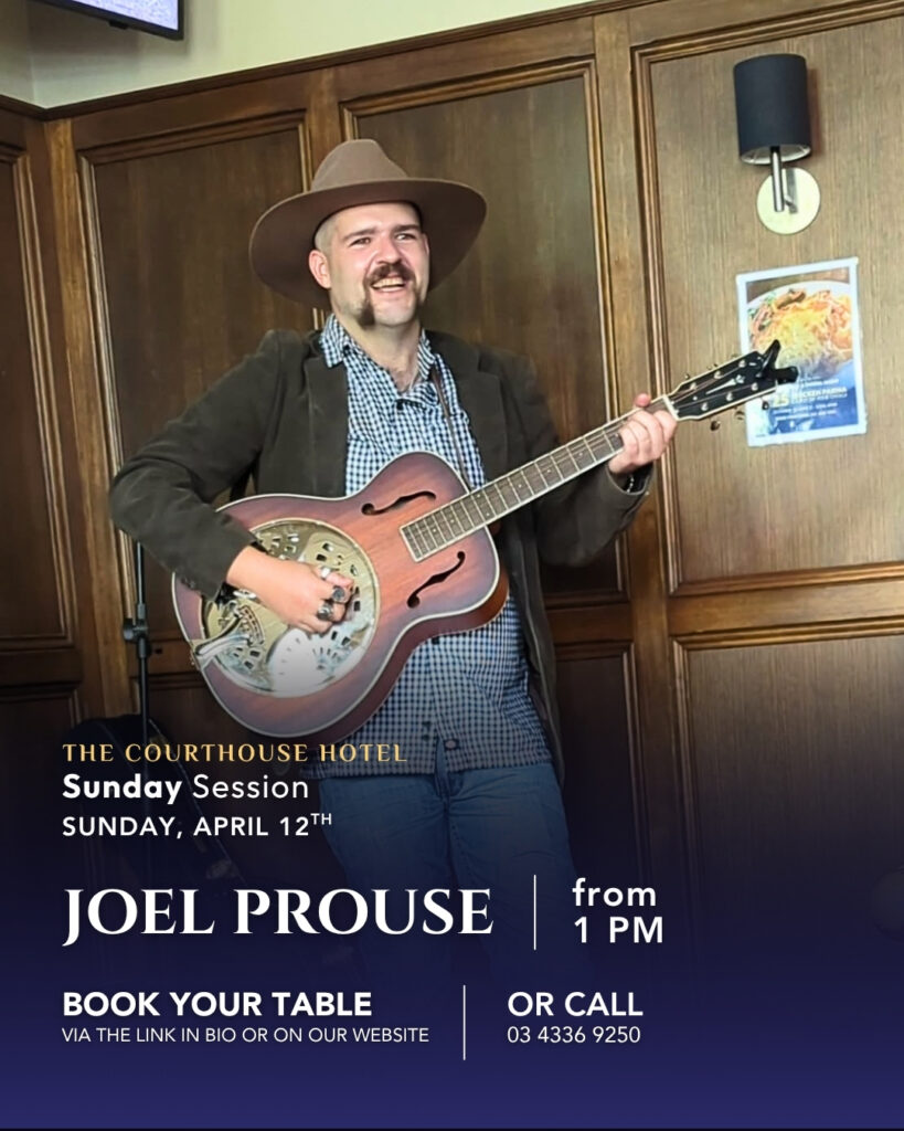 Joel Prouse performing live at The Courthouse Hotel Smythesdale Sunday Session on 12 April 2026 from 1PM